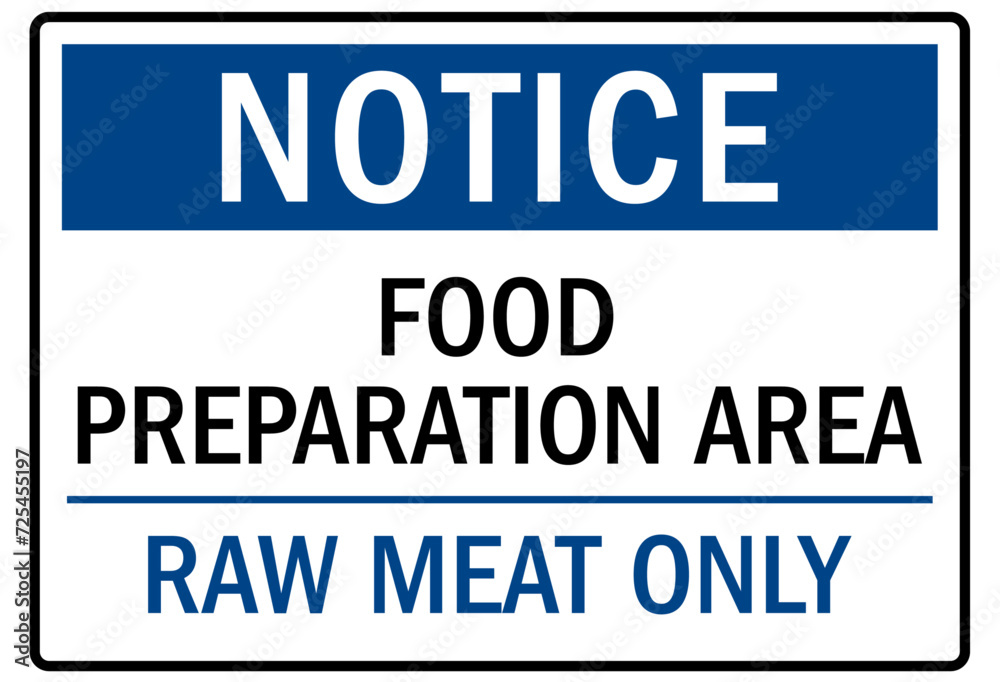 Food preparation sign raw meat only