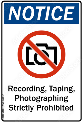 No camera sign recording, taping, photographing strictly prohibited