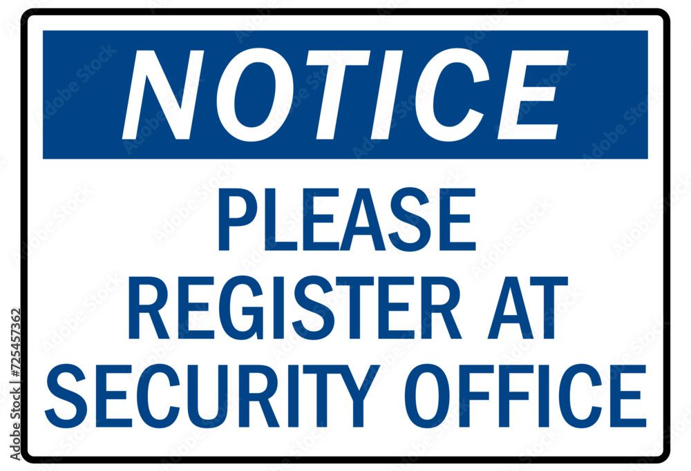 Security entrance sign please register at security office