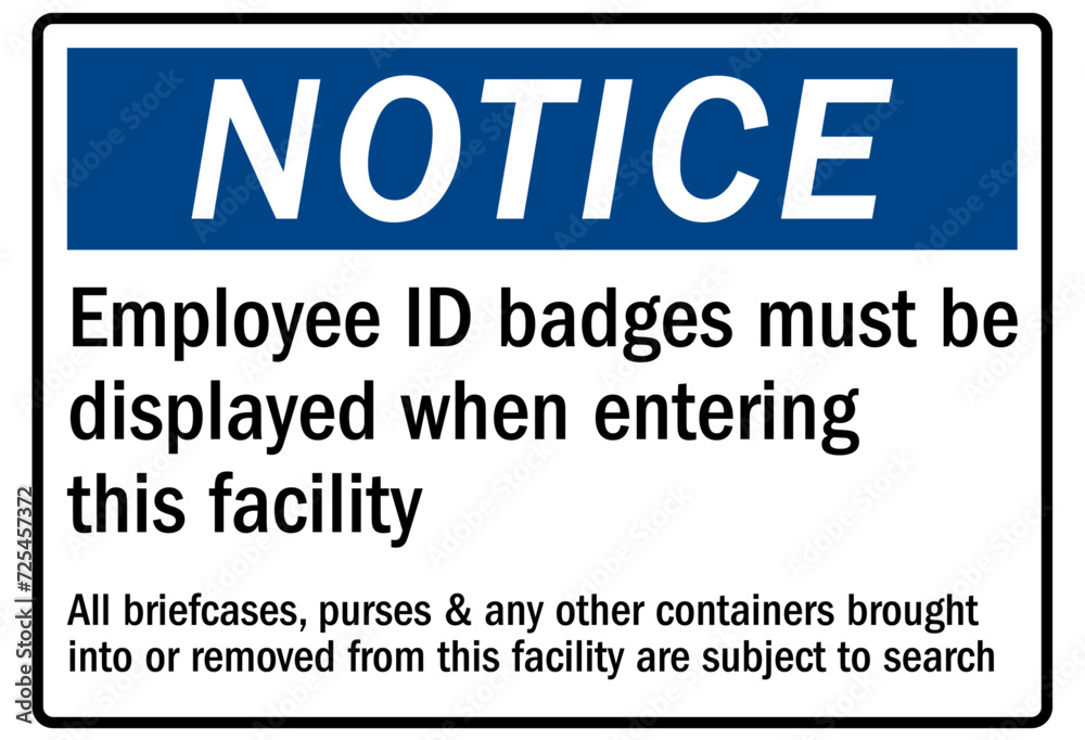 Security entrance sign employee id badges must be displayed when entering this facility