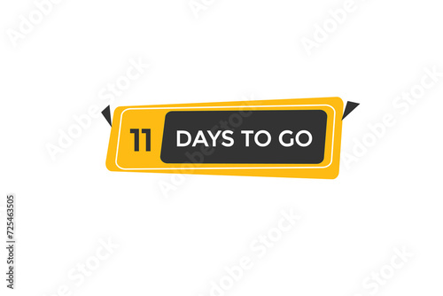 11 days to go  countdown to go one time,  background template,11 days to go, countdown sticker left banner business,sale, label button,