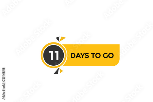 11 days to go  countdown to go one time,  background template,11 days to go, countdown sticker left banner business,sale, label button,