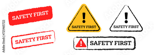 safety first stamp and triangle traffic sign information caution beware careful symbol