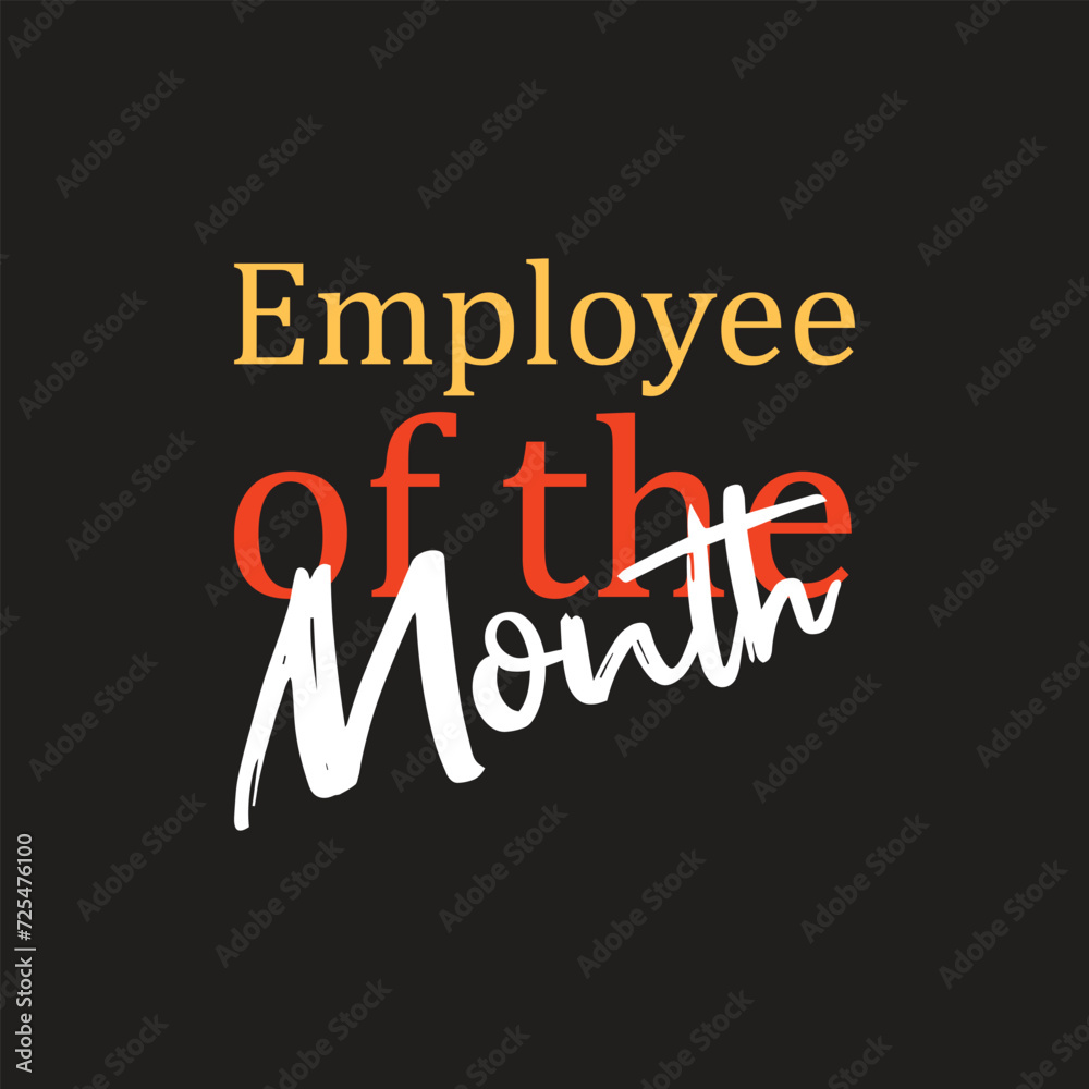 Employee Appreciation , Holiday concept. Template for background, banner, card, poster, t-shirt with text inscription