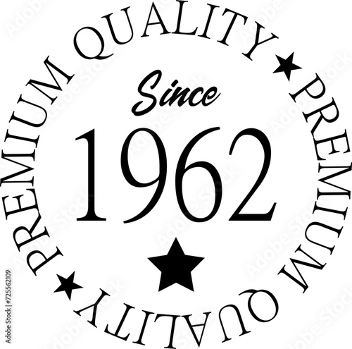 Premium Quality Since 1962 