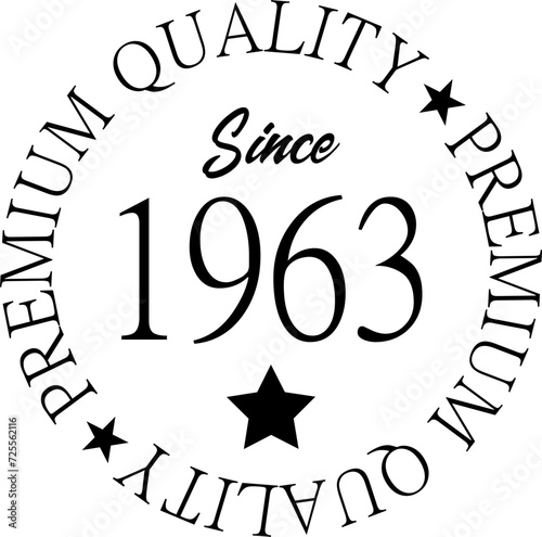 Premium Quality Since 1963 