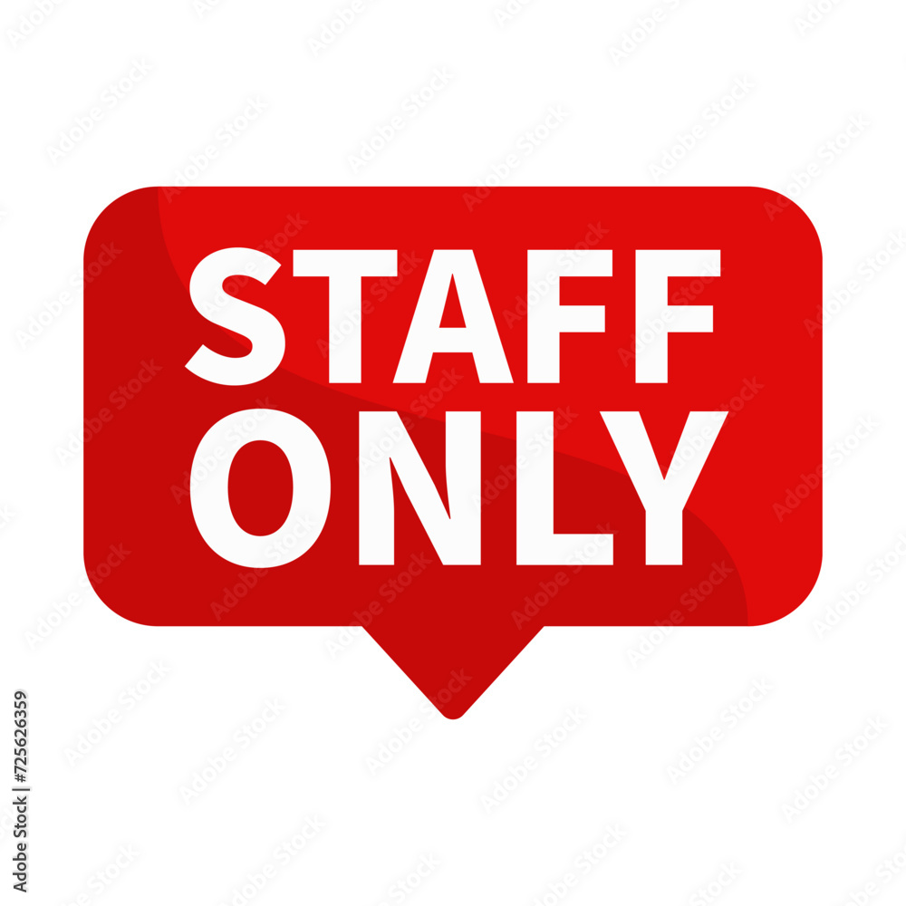 Staff Only Text In Red Rectangle Shape For Sign Information Announcement Business Marketing Social Media
Staff Only Text In Red Rectangle Shape For Sign Information Announcement Business Marketing Social Media