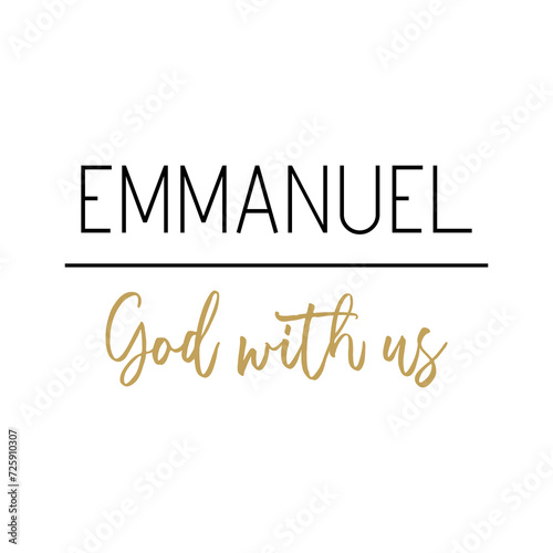 Emmanuel PNG, God with us PNG, Christian quote PNG, t-shirt design, religious print design, biblical name, Jesus name, art