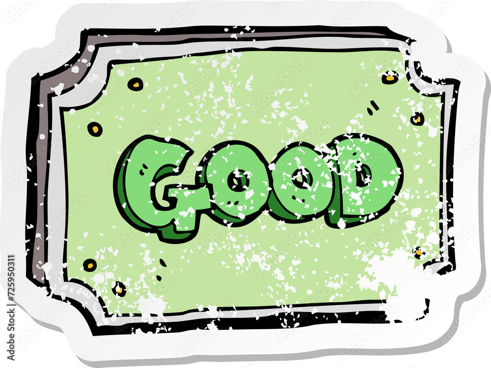 retro distressed sticker of a cartoon old sign retro distressed sticker of a cartoon old sign