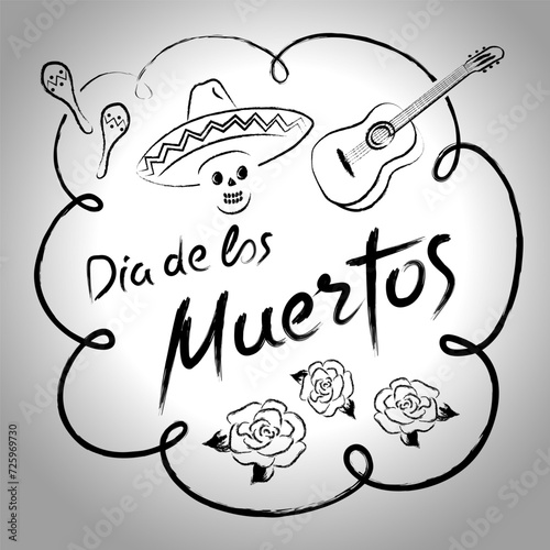 Handwritten text with skull, guitar and maracas. Dia de los muertos - Day of the Dead.