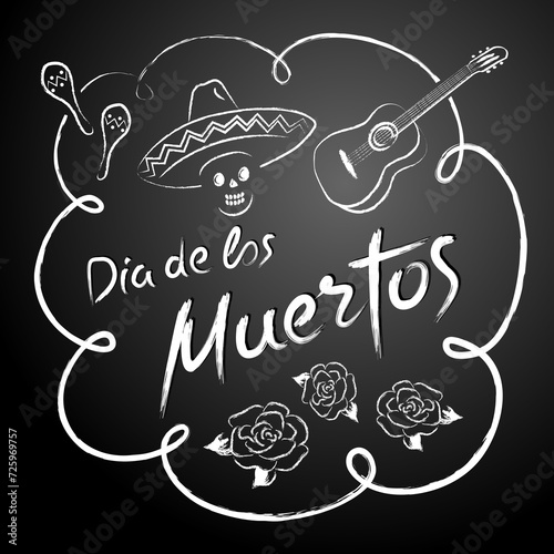 Handwritten text with skull  guitar and maracas. Dia de los muertos - Day of the Dead.