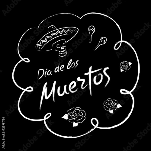 Handwritten text with skull, guitar and maracas. Dia de los muertos - Day of the Dead.