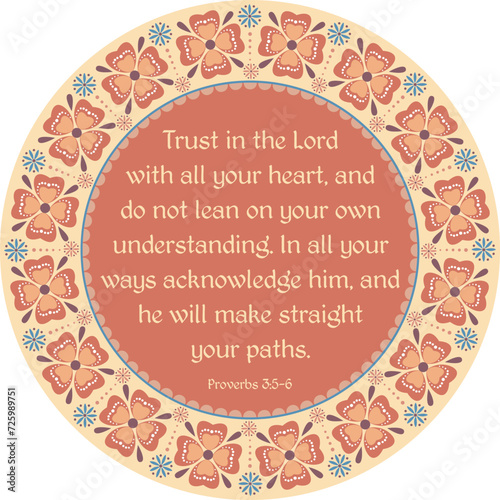 Bible verse Proverbs 3:5-6 - "Trust in the Lord with all your heart" vector illustration. Inspirational Bible quote. Christian decorative mandala