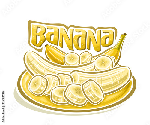 Vector logo for Banana, decorative horizontal poster with outline illustration of sliced peeled bananas composition on plate, cartoon design fruity print with chopped banana parts on white background