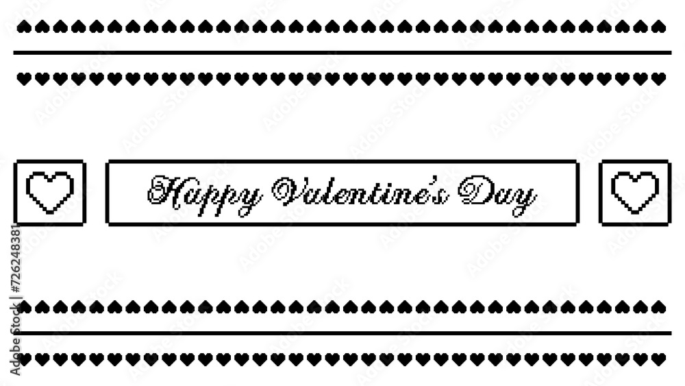 Valentines day border background with pixel art hearts and cursive type typography of Happy Valentines Day text. Vector illustration, black and white