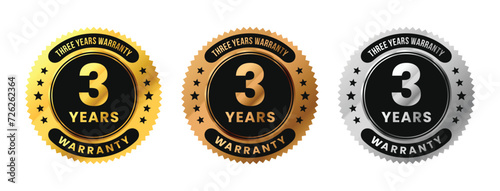 Label 3 years warranty in gold, silver, bronze premium luxury design. Three years warranty. Vector Illustration