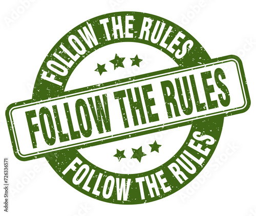 follow the rules stamp. follow the rules label. round grunge sign