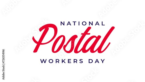 National Postal Workers Day Handwritten Animated Text. Great for Workers Day Celebrations, lettering with alpha or transparent background, for banner, social media feed wallpaper stories photo
