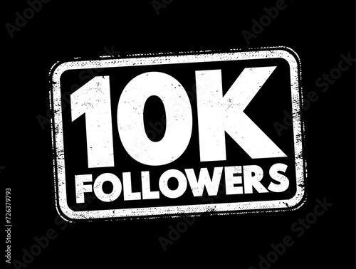 10K Followers text stamp, concept background