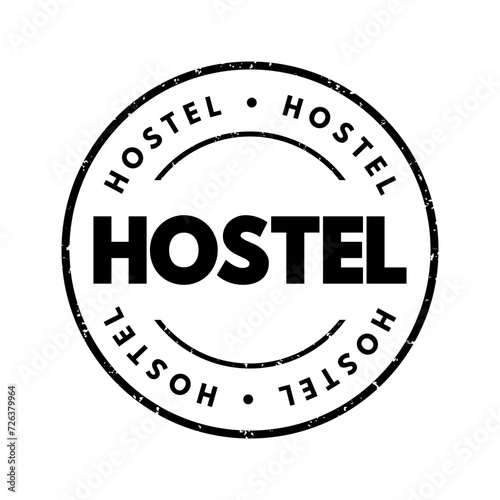 Hostel - low-cost, short-term shared sociable lodging where guests can rent a bed, text concept stamp
