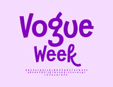 Vector trendy Emblem Vogue Week. Elegant Violet Font. Artistic Alphabet Letters and Number set.