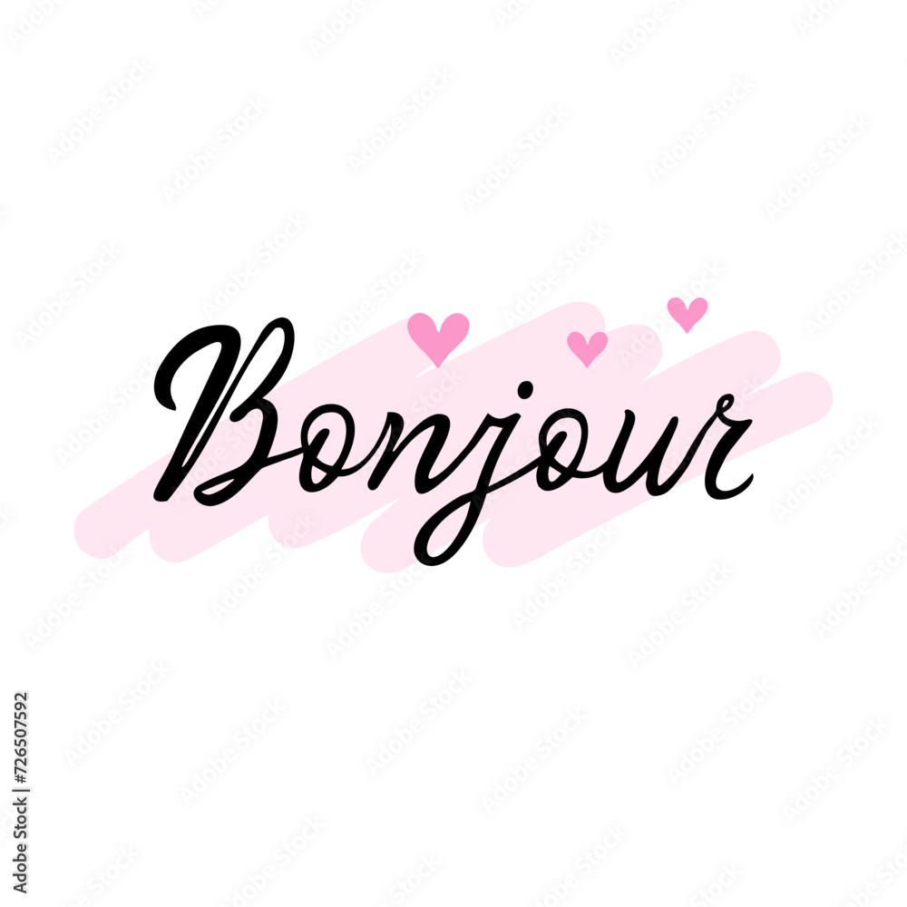Bonjour handwritten lettering, French phrase Bonjour. Vector Illustration for printing, backgrounds and packaging. Image can be used for cards, posters and stickers. Isolated on white background.
