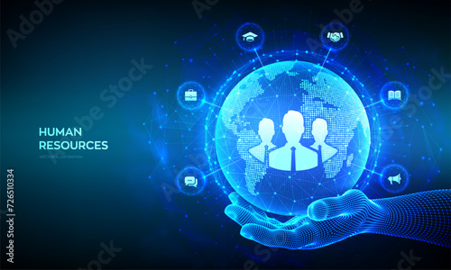 Human Resources. HR management, recruitment, employment, headhunting business concept. Human social network. World map point and line composition. Earth planet globe in wireframe hand. Vector.