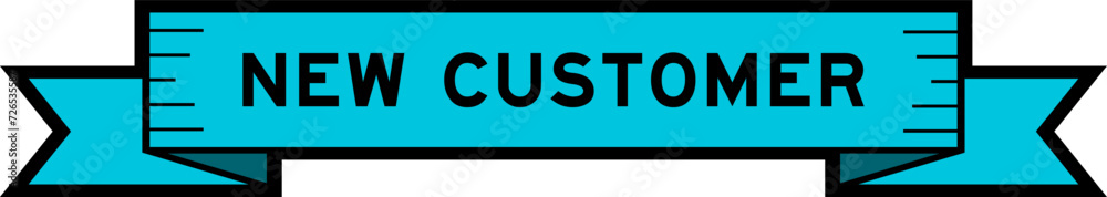 Ribbon label banner with word new customer in blue color on white background Ribbon label banner with word new customer in blue color on white background