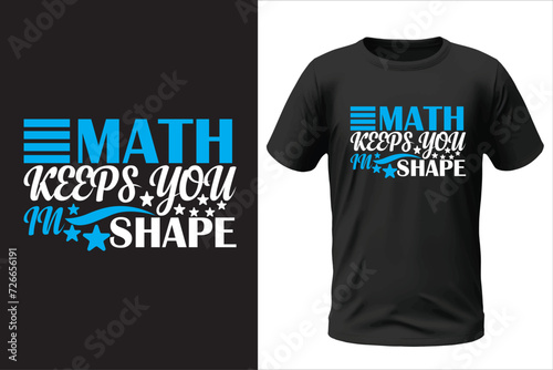 Math Keeps you in shape t-shirt design