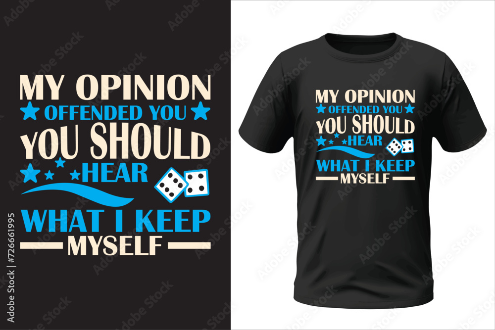 Math opinion offended you should hear what i keep myself t-shirt design Math opinion offended you should hear what i keep myself t-shirt design