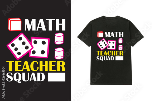 Math Teacher Squad T-shirt design
