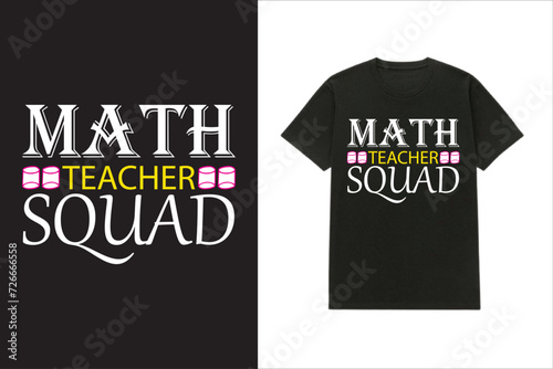 Math Teacher Squad T-shirt design