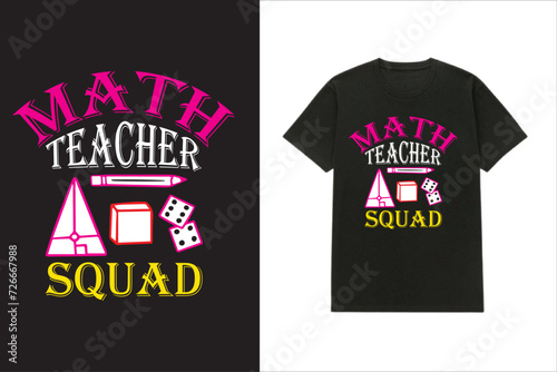 Math Teacher Squad T-shirt design