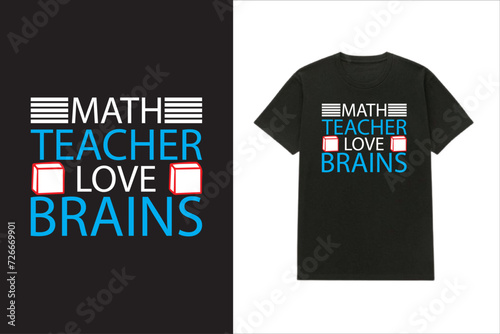 Math Teacher love brains T-shirt design