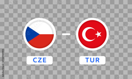 Czech vs Turkey Match Design Element. Flag Icons isolated on transparent background. Football Championship Competition Infographics. Game Score Template. Vector illustration