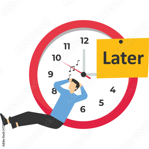 Procrastination do it later, lazy man sleeping with no clue to wake up with big sticky note written the word later on clock.

