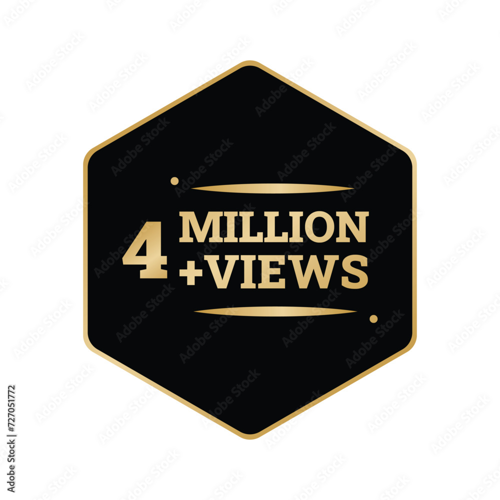 Fototapeta premium 4 Million+ Views Vectors