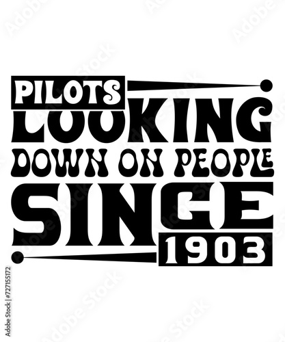 Pilots Looking Down On People Since 1903 svg