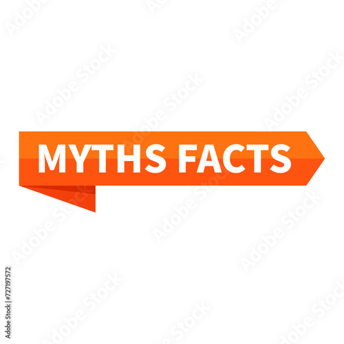 Myths Facts Text In Orange Ribbon Rectangle Shape For Information Announcement Business Marketing Social Media
