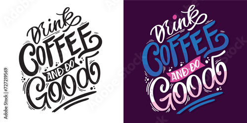 Set with hand drawn lettering quotes in modern calligraphy style about Coffee. Slogans for print and poster design. Vector illustration. 100% vector file.