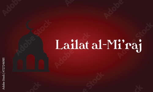 Lailat Al-Mi'raj Stylish Day Text illustration Design