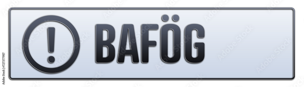 BAföG. Ein weiss grauer Banner mit Schwarzem Text. BAföG. Ein weiss grauer Banner mit Schwarzem Text.
