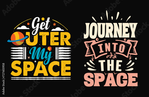 Typography space vector t-shirt, illustrations, t-shirt print