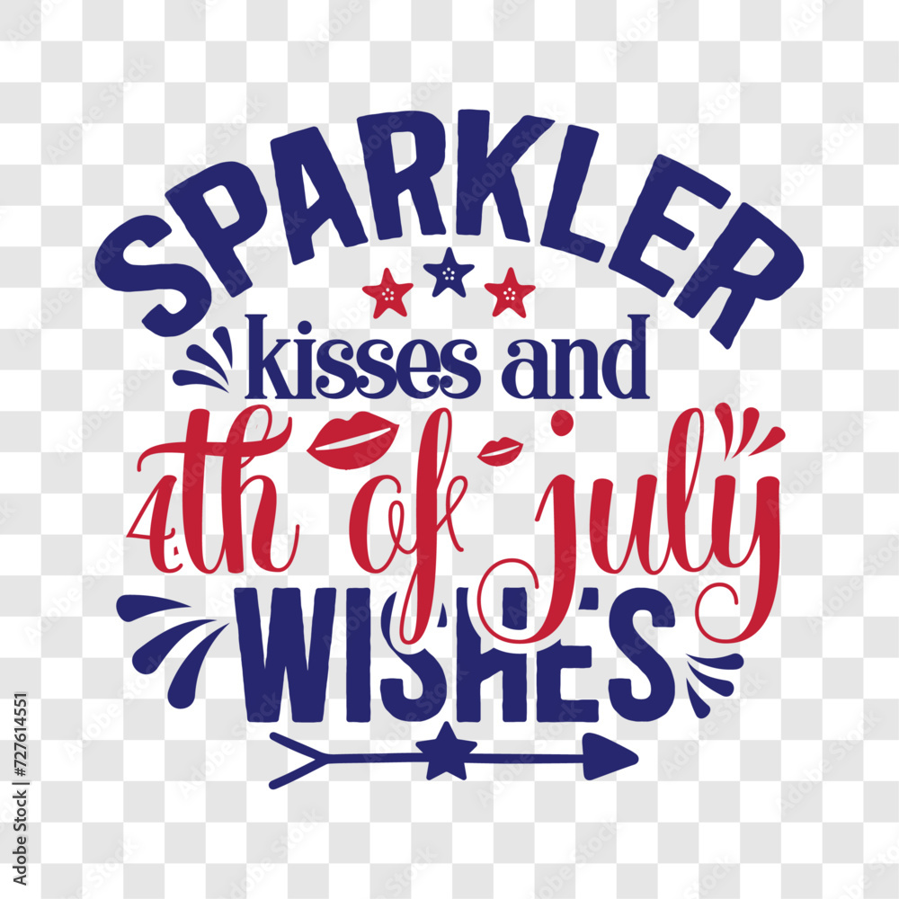 Sparkler Kisses And 4th Of July Wishes SVG, retro, sublimation, vector, typography, t-shirt vintage Design Retro Design, vector, typography, t-shirt vintage, SVG Design
