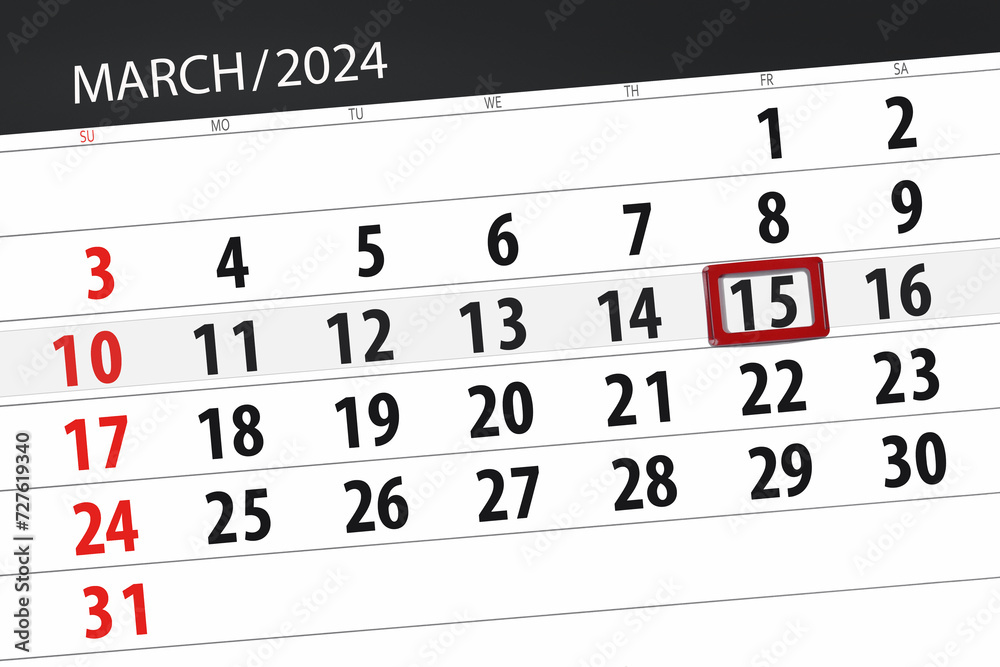 Obraz premium Calendar 2024, deadline, day, month, page, organizer, date, March, friday, number 15