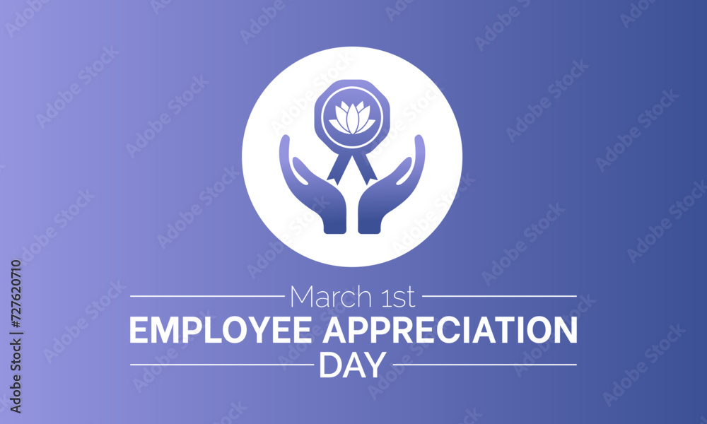 Employee Appreciation Day celebrated every year of March 1, Appreciation Vector banner, flyer, poster and social medial template design. Employee Appreciation Day celebrated every year of March 1, Appreciation Vector banner, flyer, poster and social medial template design.