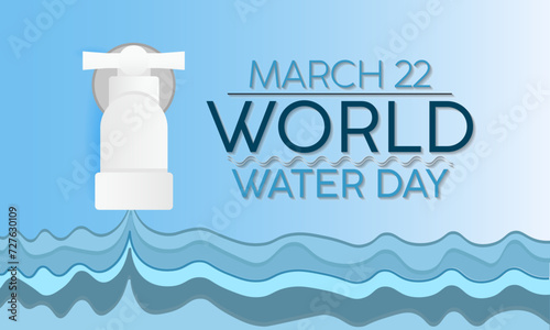 World Water Day Observed every year of March 22nd, Environment Protection Awareness Vector banner, flyer, poster and social medial template design.