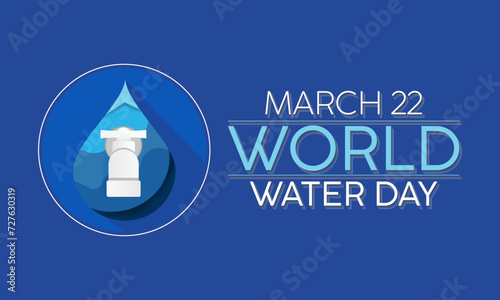 World Water Day Observed every year of March 22nd, Environment Protection Awareness Vector banner, flyer, poster and social medial template design.