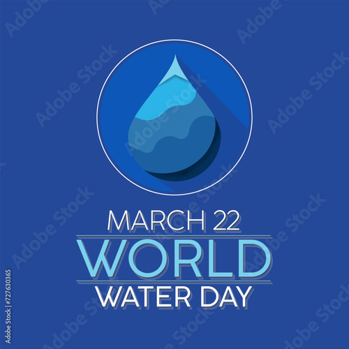 World Water Day Observed every year of March 22nd, Environment Protection Awareness Vector banner, flyer, poster and social medial template design.