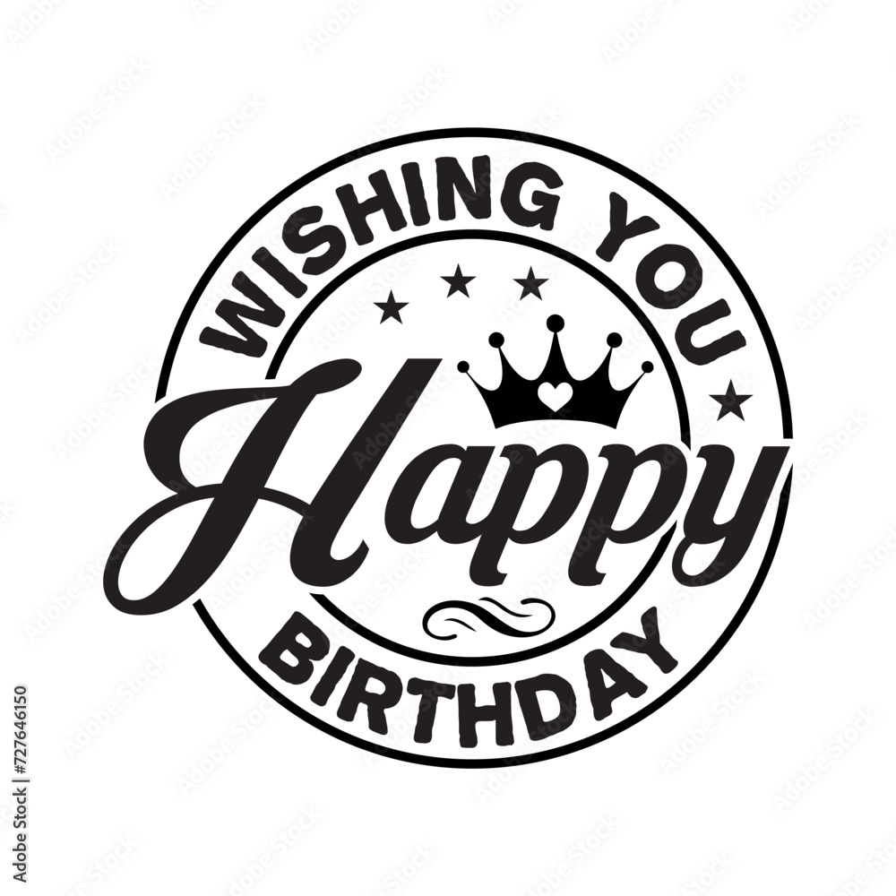 Wishing You Happy Birthday SVG Cut File Wishing You Happy Birthday SVG Cut File